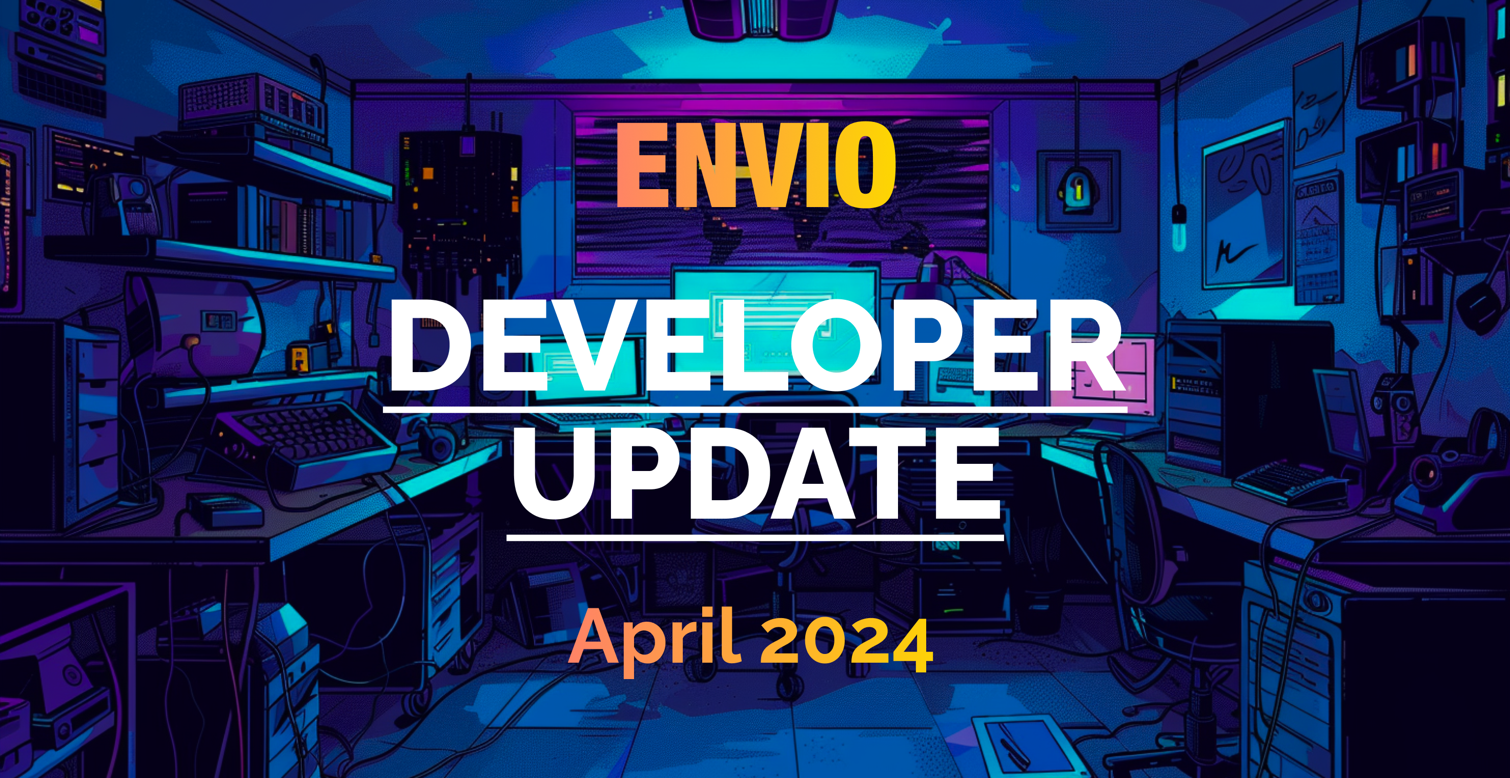 Envio Developer Update April 2024