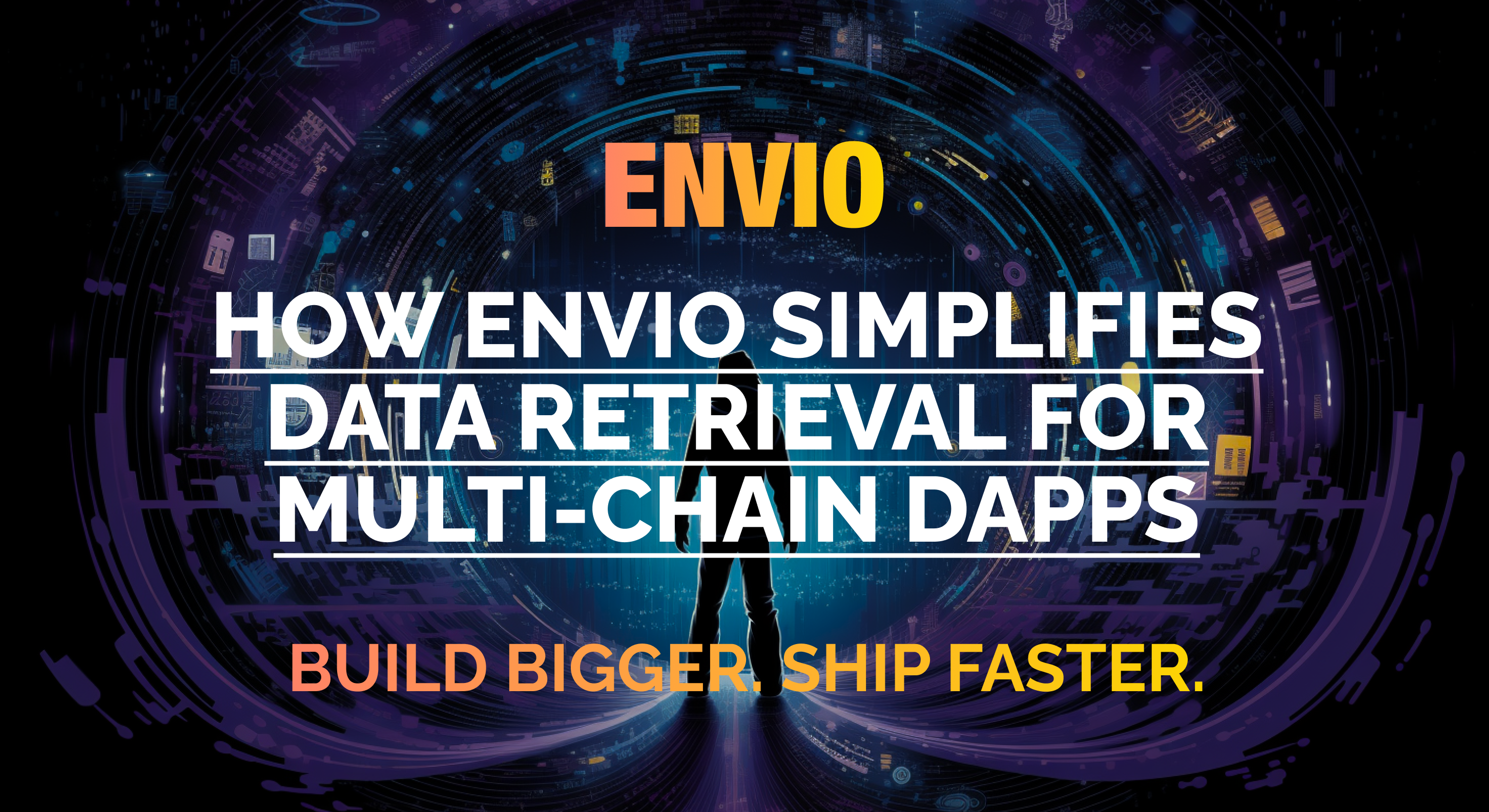 How Envio Simplifies Data Retrieval for Multichain DApps
